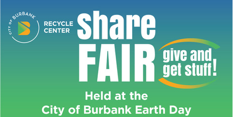 Burbank Recycle Center Earth Day Share Fair