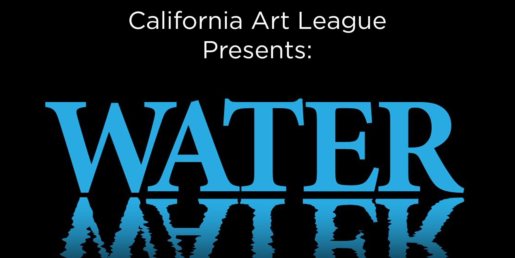 California Arts League - Water