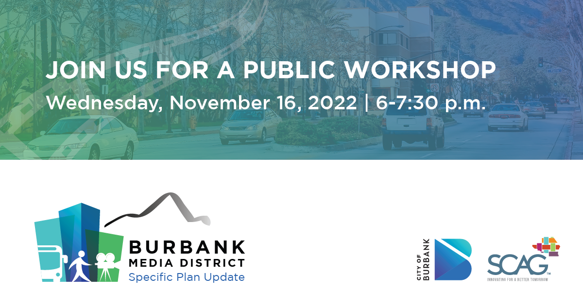 Media District Specific Plan Workshop #3 - November 16, 2022