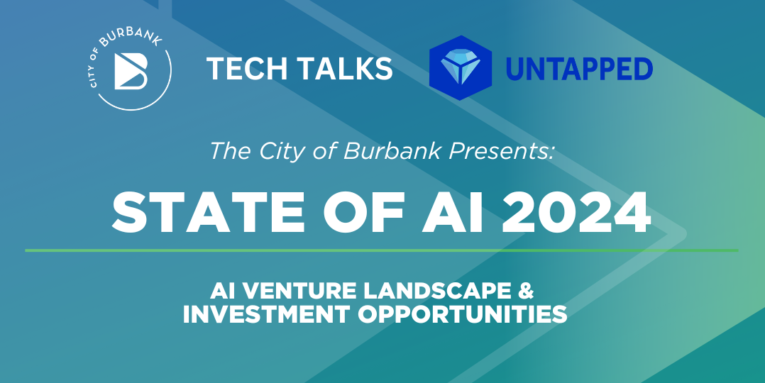 Burbank Tech Talks Presents: The State of AI 2024