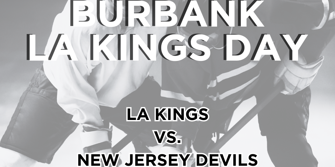 Burbank LA Kings Day