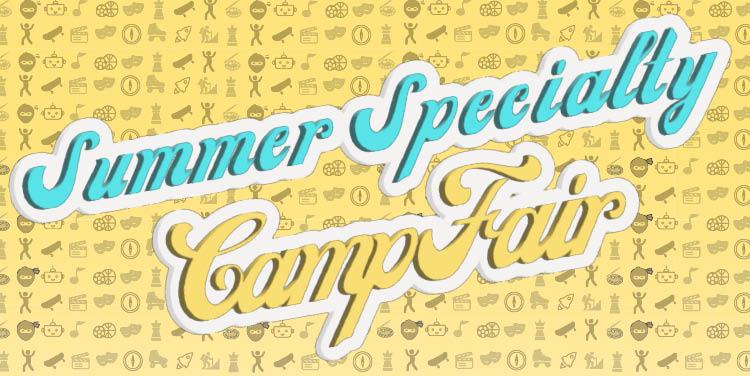 Summer Specialty Camp Fair
