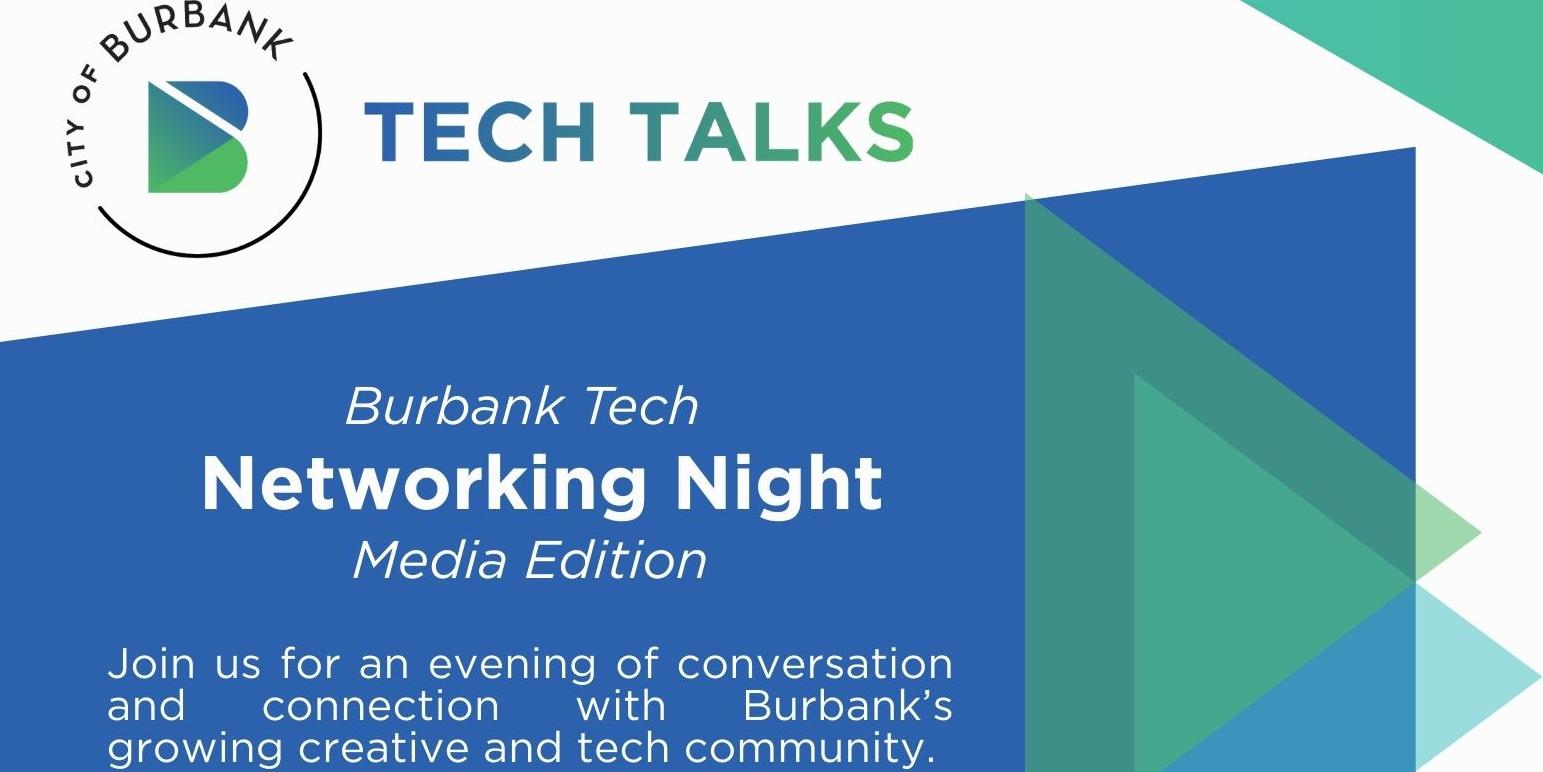 Burbank Tech Networking Night: Media Industry Edition
