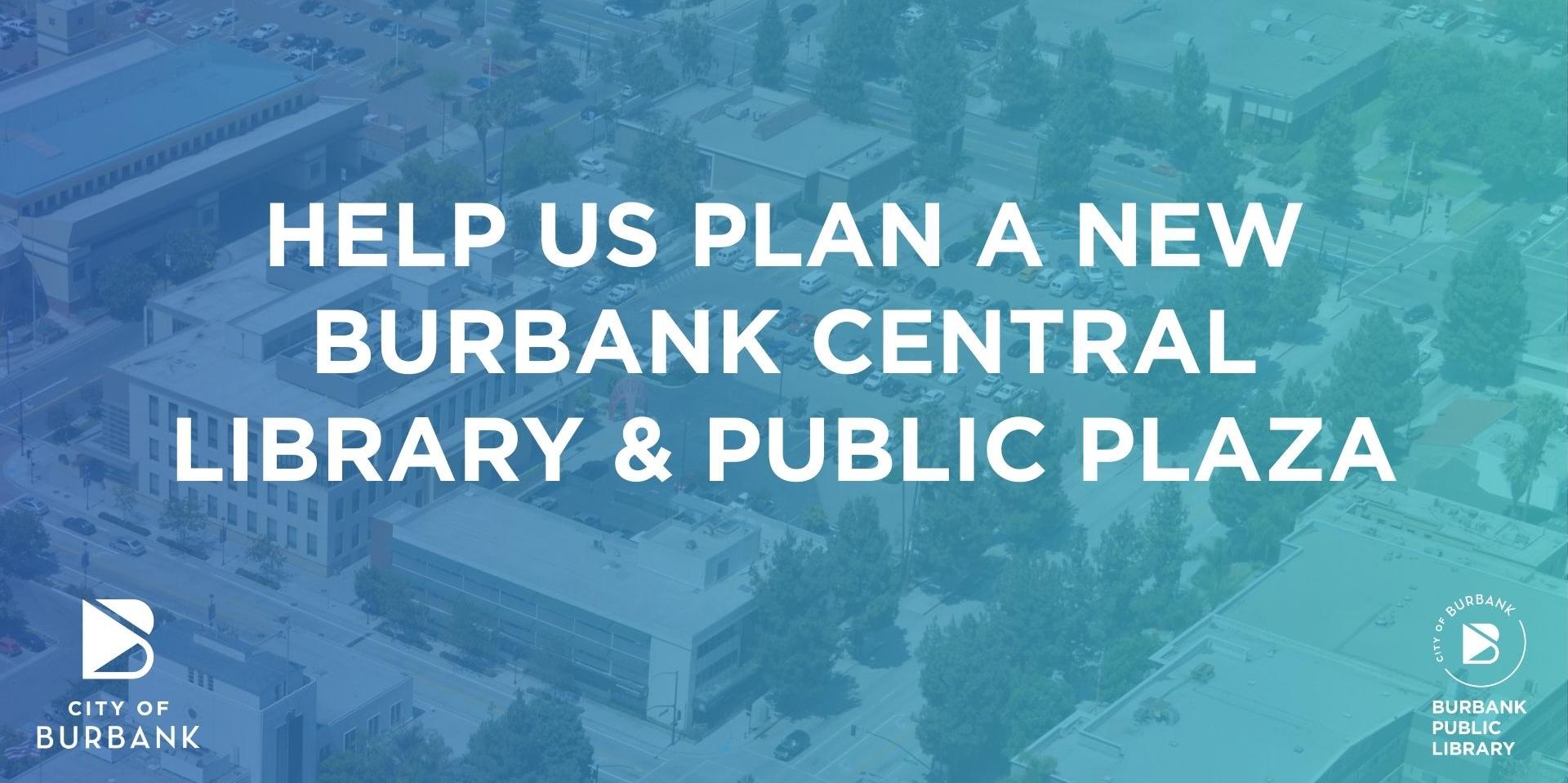 Burbank Central Library and Public Plaza Project: Online Town Hall