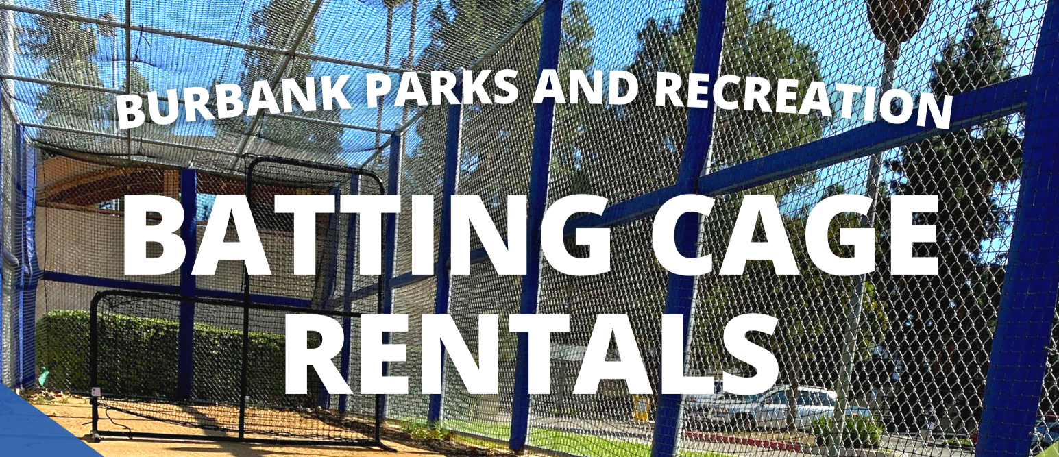 Burbank Parks and Recreation Batting Cage Rental