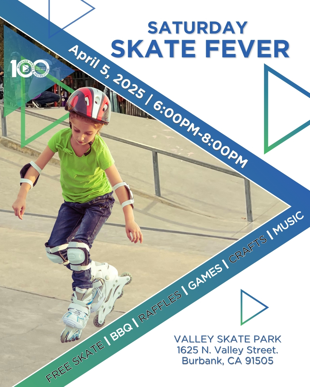 Saturday Skate Fever April 5 2025 6:00-8:00PM At Valley  Skate Park 1625 N. Valley Street Burbank, CA 91505
