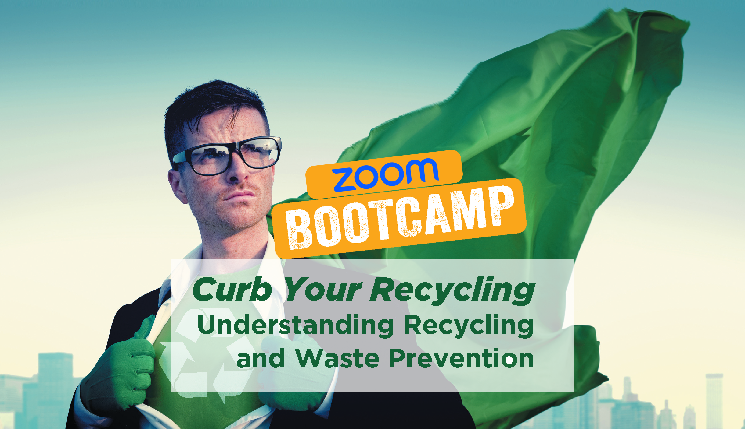 An image advertising Curb Your Recycling Bootcamp via Zoom